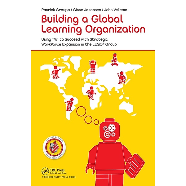 Building a Global Learning Organization, Patrick Graupp, Gitte Jakobsen, John Vellema