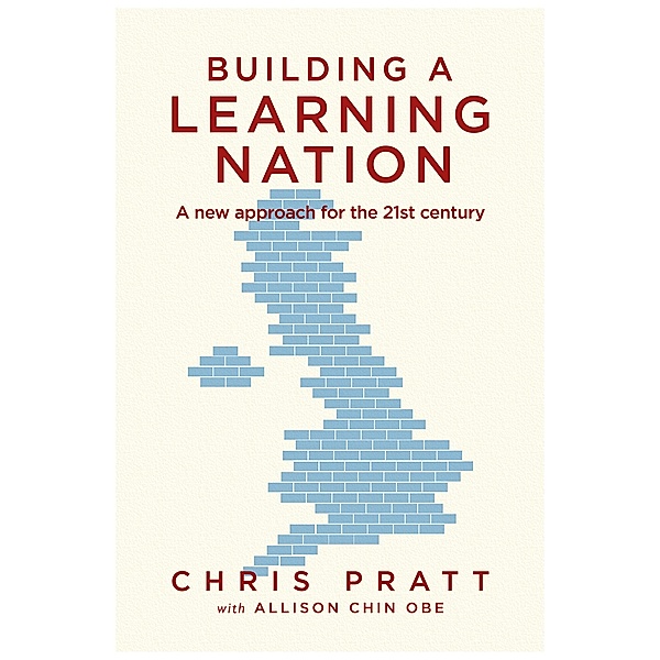 Building A Learning Nation / Brown Dog Books, Chris Pratt