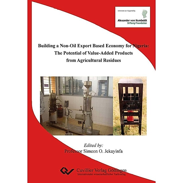 Building a Non-Oil Export Based Economy for Nigeria: The Potential of Value-Added Products from Agricultural Residues