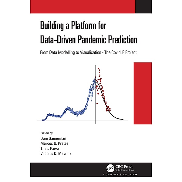 Building a Platform for Data-Driven Pandemic Prediction