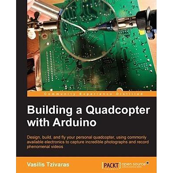 Building a Quadcopter with Arduino, Vasilis Tzivaras