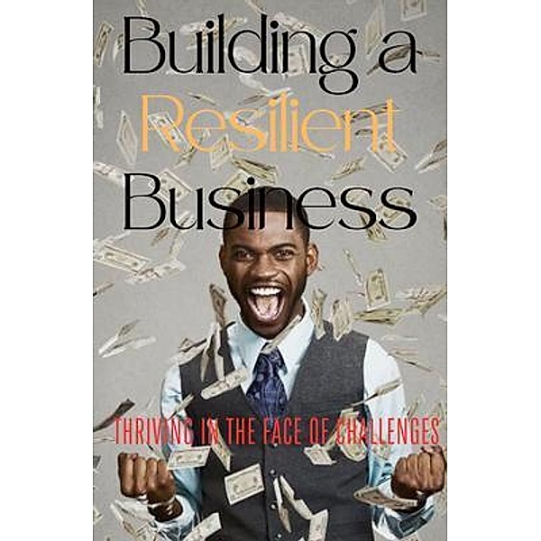 Building a Resilient Business, Clifton Mays