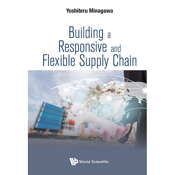 Building a Responsive and Flexible Supply Chain, Yoshiteru Minagawa