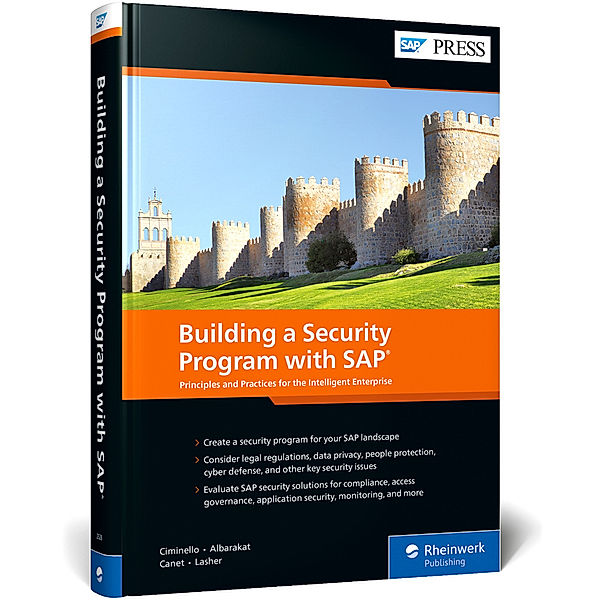 Building a Security Program with SAP, Mark S. Ciminello, Yassar Albarakat, Holden Canet, Julian Lasher, Lauren Yang
