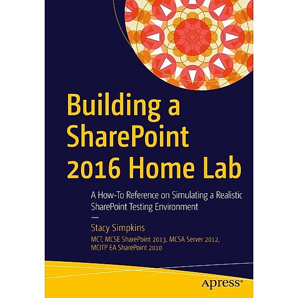 Building a SharePoint 2016 Home Lab, Stacy Simpkins