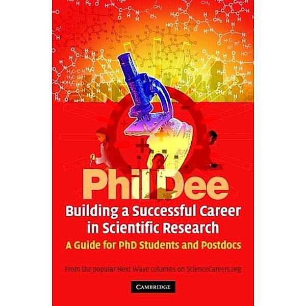 Building a Successful Career in Scientific Research, Phil Dee