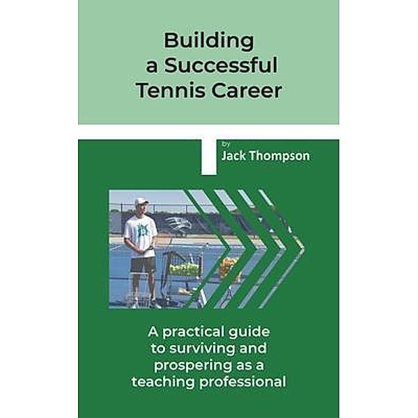 Building a Successful Tennis Career, Jack Thompson