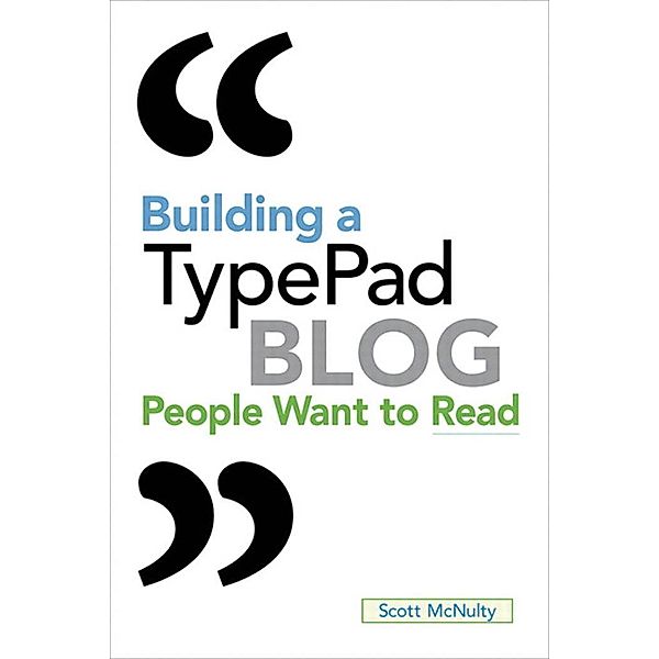 Building a TypePad Blog People Want to Read, Scott McNulty