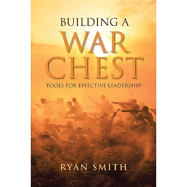Building a War Chest, Ryan Smith
