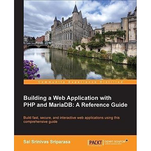 Building a Web Application with PHP and MariaDB: A Reference Guide, Sai Srinivas Sriparasa