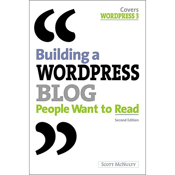 Building a WordPress Blog People Want to Read, Scott McNulty