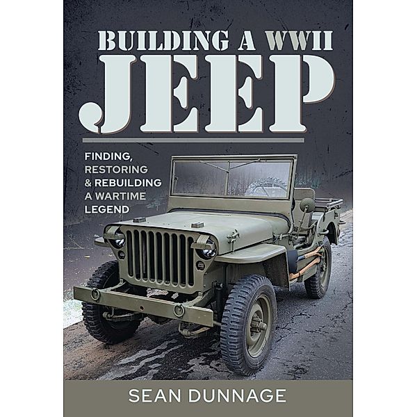 Building a WWII Jeep, Dunnage Sean Dunnage
