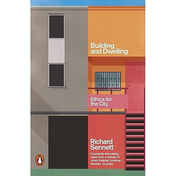 Building and Dwelling, Richard Sennett