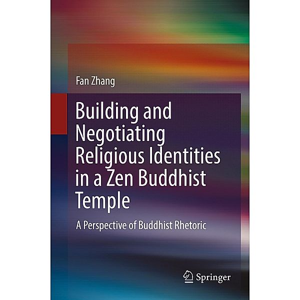 Building and Negotiating Religious Identities in a Zen Buddhist Temple, Fan Zhang