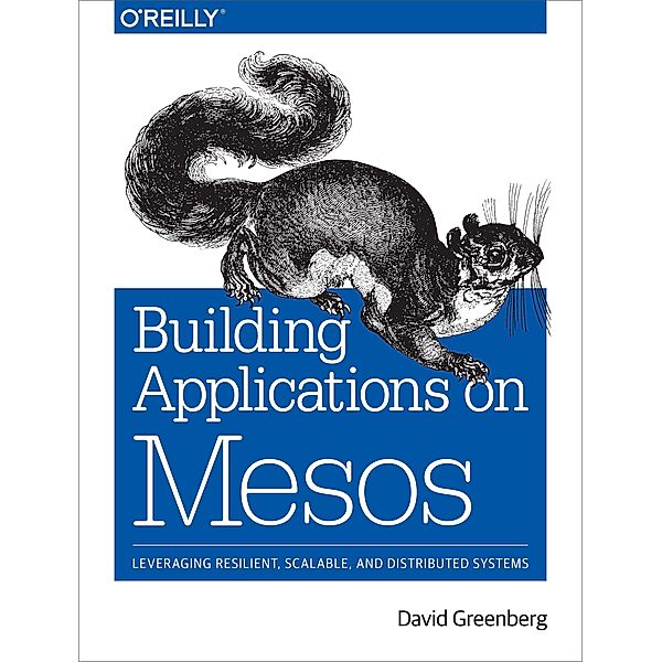 Building Applications on Mesos, David Greenberg