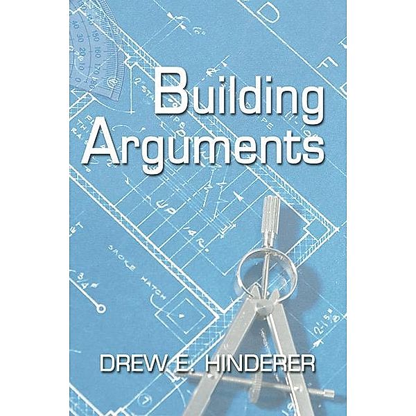 Building Arguments, Drew Hinderer