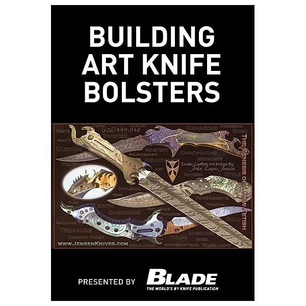 Building Art Knife Bolsters, Joe Kertzman