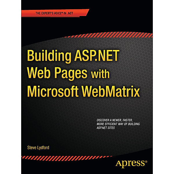 Building ASP.NET Web Pages with Microsoft WebMatrix, Steve Lydford