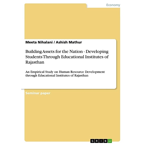 Building  Assets for the Nation - Developing  Students Through Educational Institutes of Rajasthan, Meeta Nihalani, Ashish Mathur