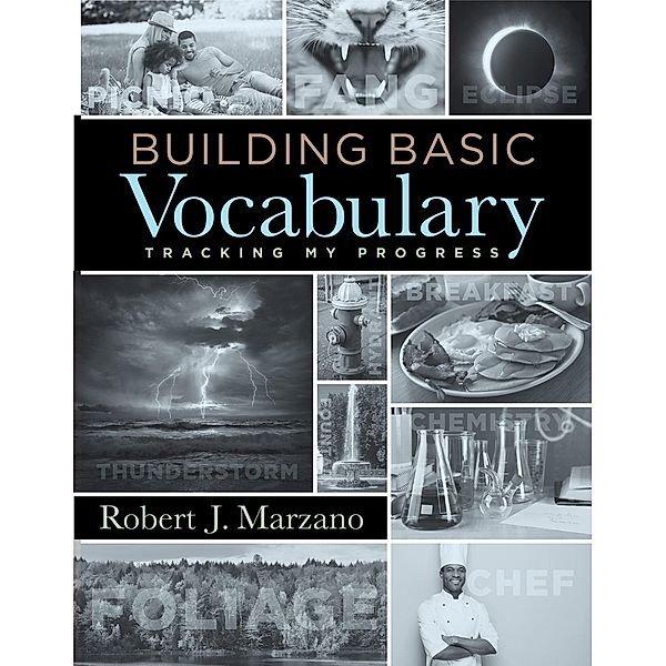 Building Basic Vocabulary, Robert J. Marzano