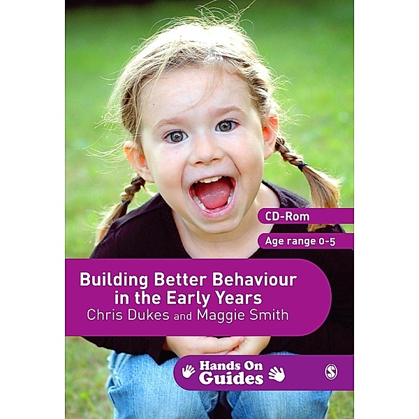 Building Better Behaviour in the Early Years / Hands on Guides, Chris Dukes, Maggie Smith