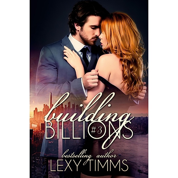 Building Billions - Part 3 / Building Billions, Lexy Timms