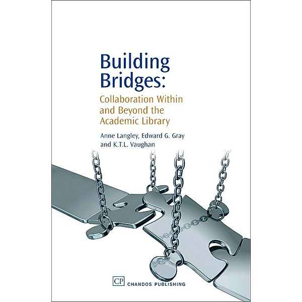 Building Bridges, Anne Langley, Edward Gray, K T L Vaughan