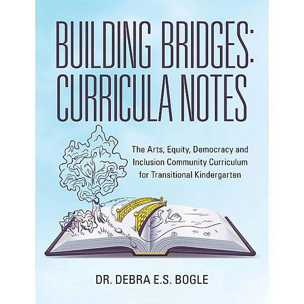 Building Bridges: Curricula Notes, Debra E. S. Bogle