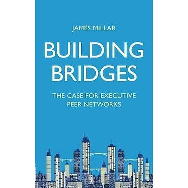 Building Bridges / SkyBridge Associates, LLC, James Millar