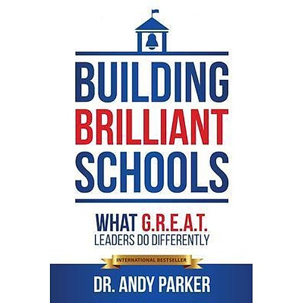 Building Brilliant Schools, Andy Parker