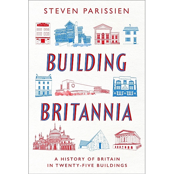 Building Britannia, Steven Parissien