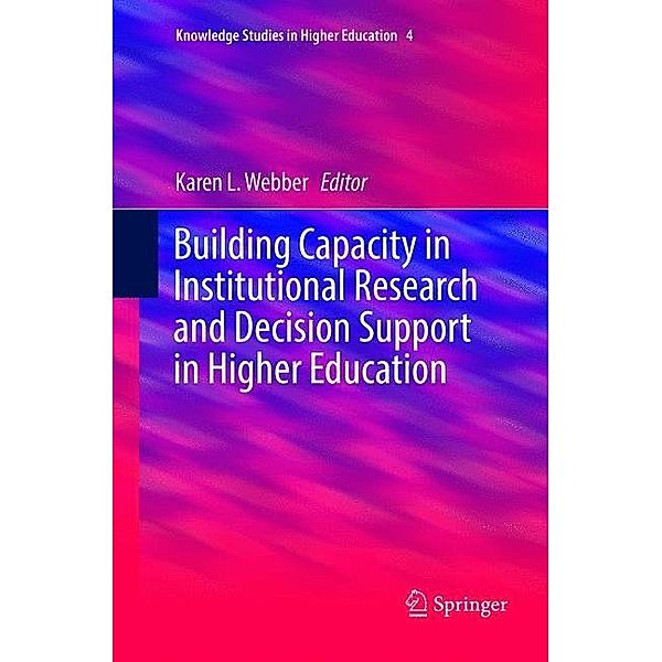 Building Capacity in Institutional Research and Decision Support in Higher Education