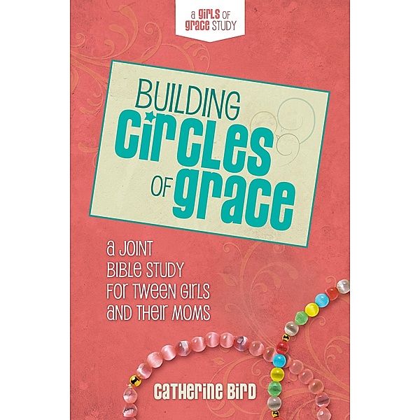 Building Circles of Grace, Catherine Bird