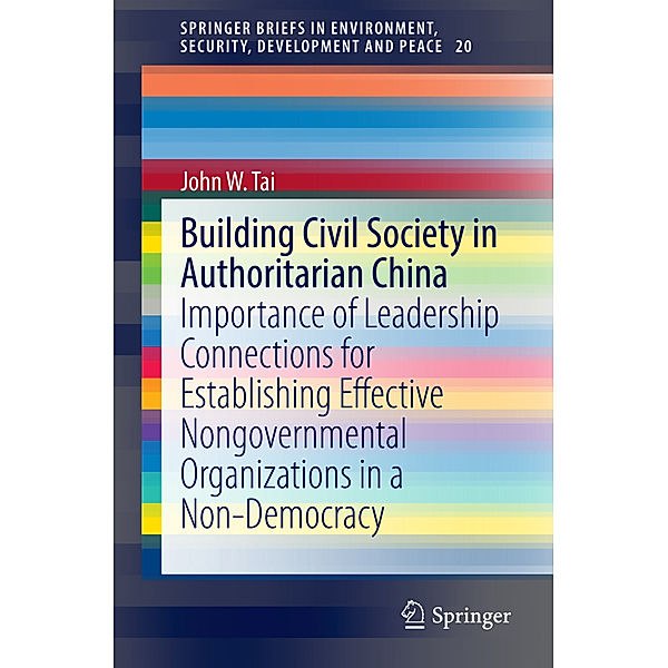 Building Civil Society in Authoritarian China, John W. Tai