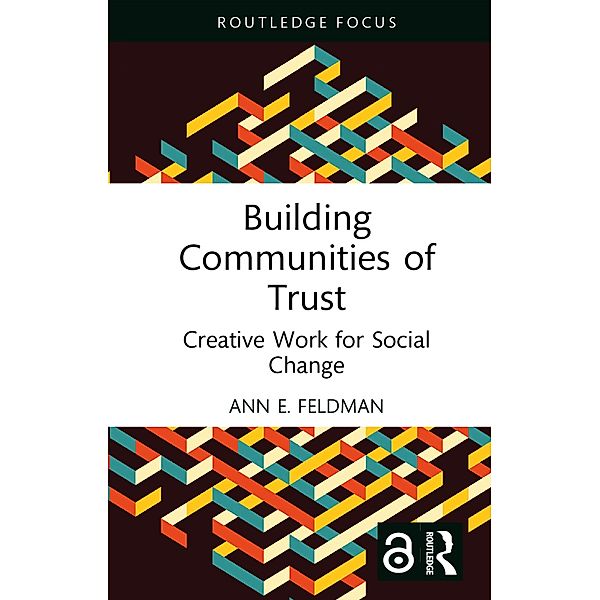 Building Communities of Trust, Ann E. Feldman