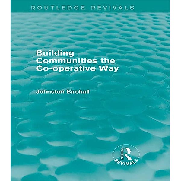 Building Communities (Routledge Revivals) / Routledge Revivals, Johnston Birchall