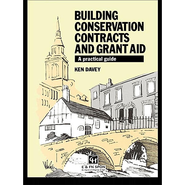 Building Conservation Contracts and Grant Aid, Ken Davey, K. Davey