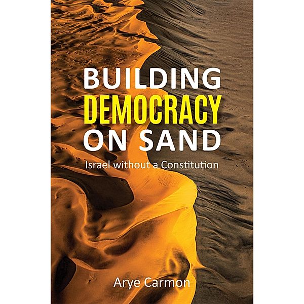 Building Democracy on Sand / Hoover Institution Press, Arye Carmon