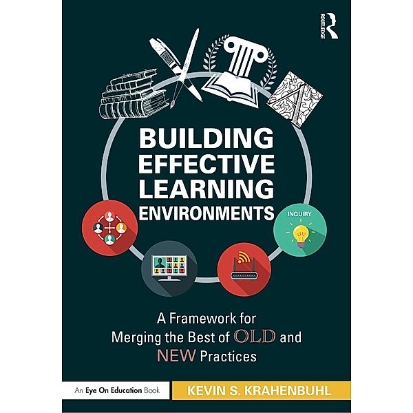 Building Effective Learning Environments, Kevin S. Krahenbuhl