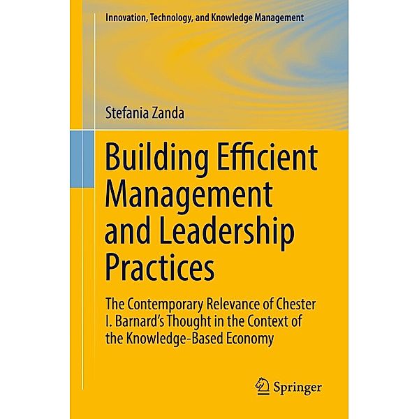 Building Efficient Management and Leadership Practices / Innovation, Technology, and Knowledge Management, Stefania Zanda