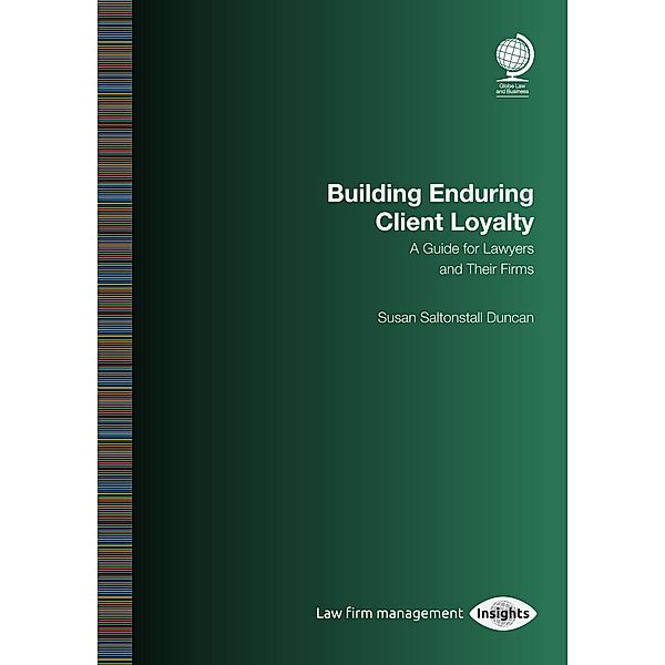 Building Enduring Client Loyalty, Susan Saltonstall Duncan