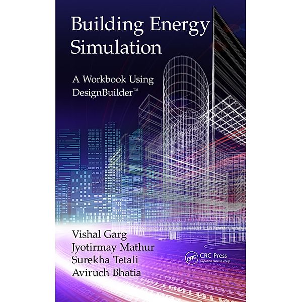 Building Energy Simulation, Aviruch Bhatia, Jyotirmay Mathur