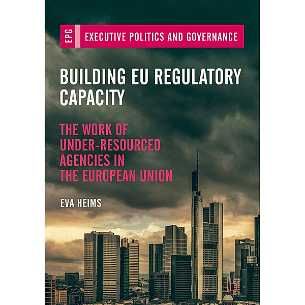 Building EU Regulatory Capacity, Eva Heims