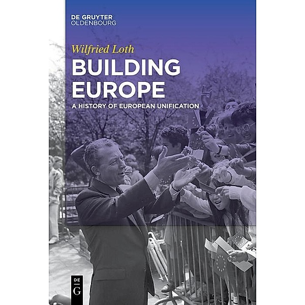Building Europe / Jahrbuch des Dokumentationsarchivs des österreichischen Widerstandes, Wilfried Loth