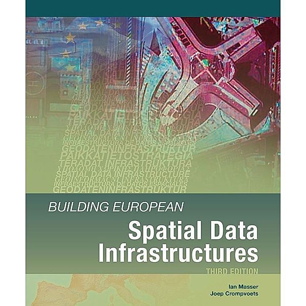 Building European Spatial Data Infrastructures, Ian Masser, Joep Crompvoets