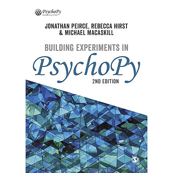 Building Experiments in PsychoPy, Jonathan Peirce, Rebecca Hirst, Michael MacAskill