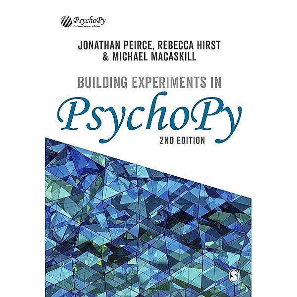 Building Experiments in PsychoPy, Jonathan Peirce, Rebecca Hirst, Michael MacAskill