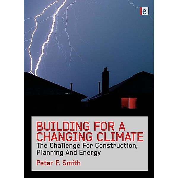 Building for a Changing Climate, Peter F. Smith