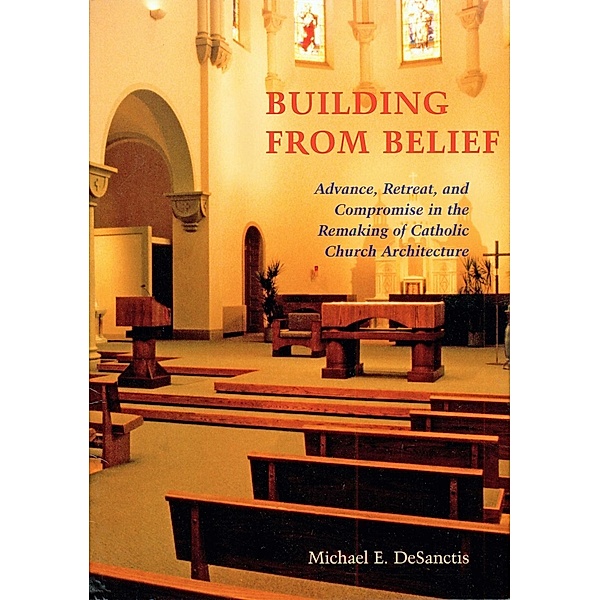 Building from Belief, Michael E. Desanctis