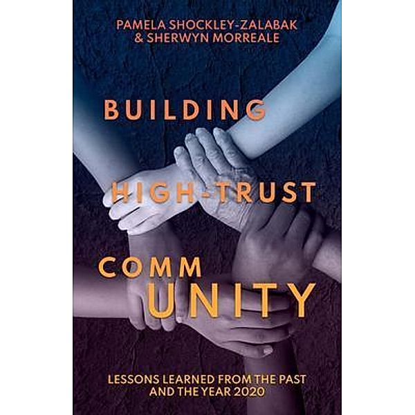 Building High Trust CommUNITY / Atmosphere Press, Pamela Shockley-Zalabak, Sherwyn Morreale